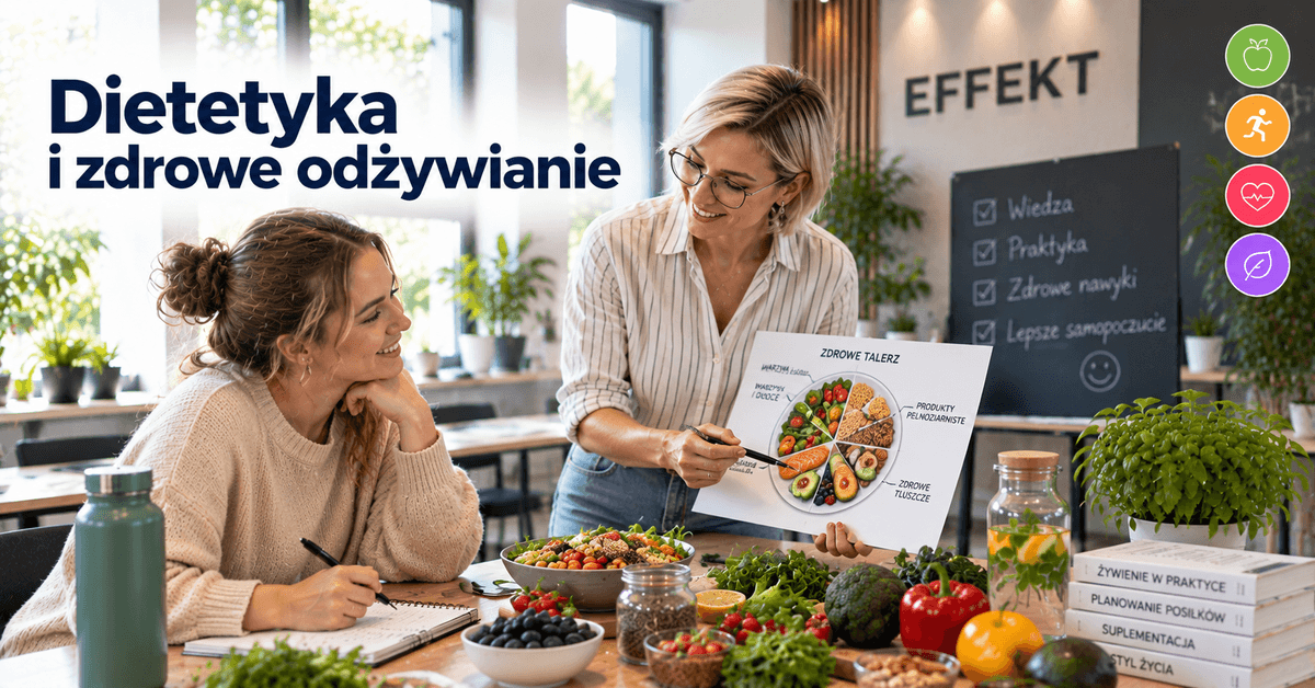 Dietetyka i zdrowe odżywianie